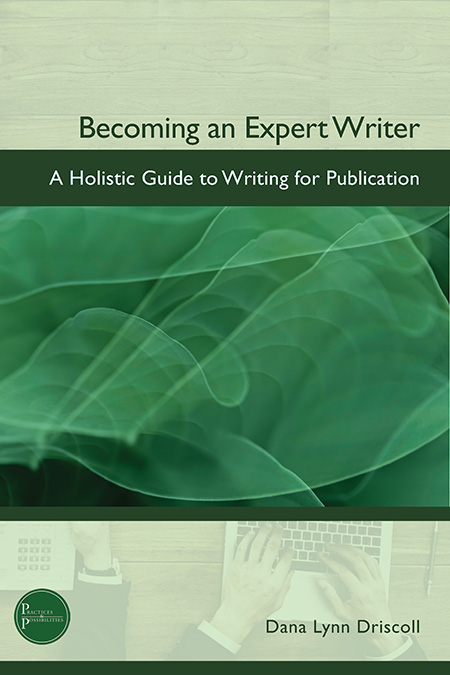 Book Cover: Becoming an Expert Writer: A Holistic Guide to Writing for Publication