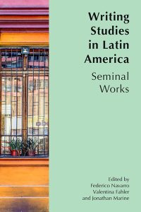 Writing Studies in Latin America: Seminal Works